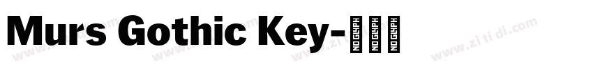 Murs Gothic Key字体转换 Murs Gothic Key字体转换